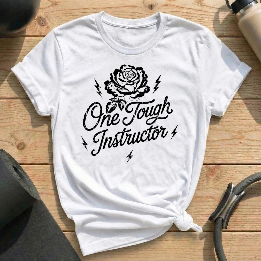 One Tough Instructor T-shirt