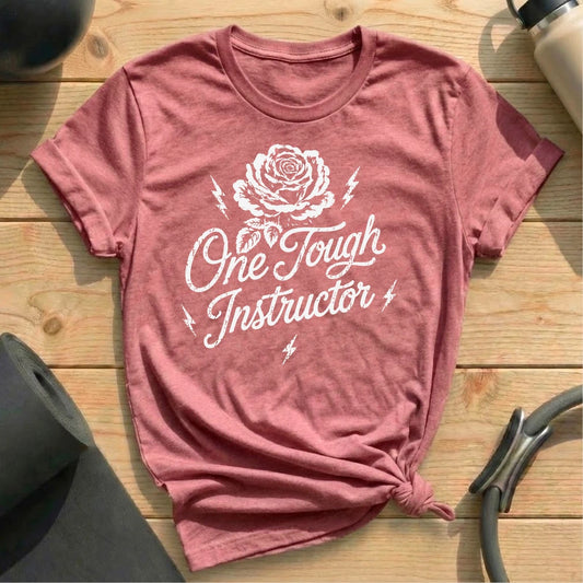 One Tough Instructor T-shirt
