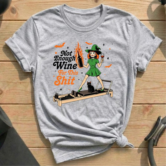 Not Enough Wine T-shirt