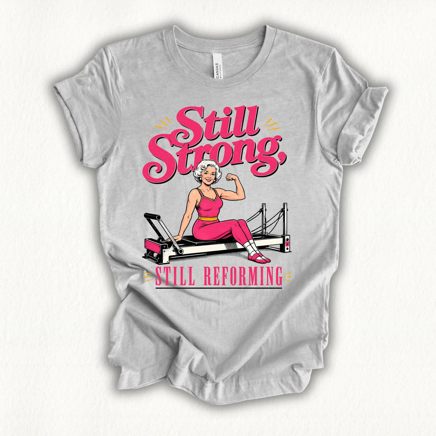 Still Strong, Still Reforming T-shirt