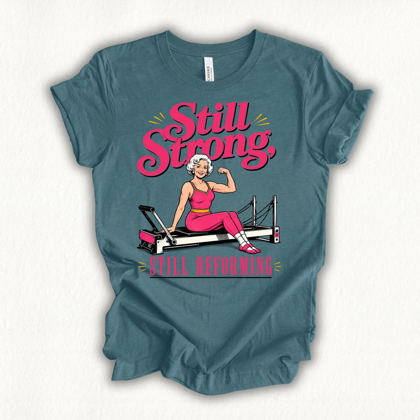 Still Strong, Still Reforming T-shirt