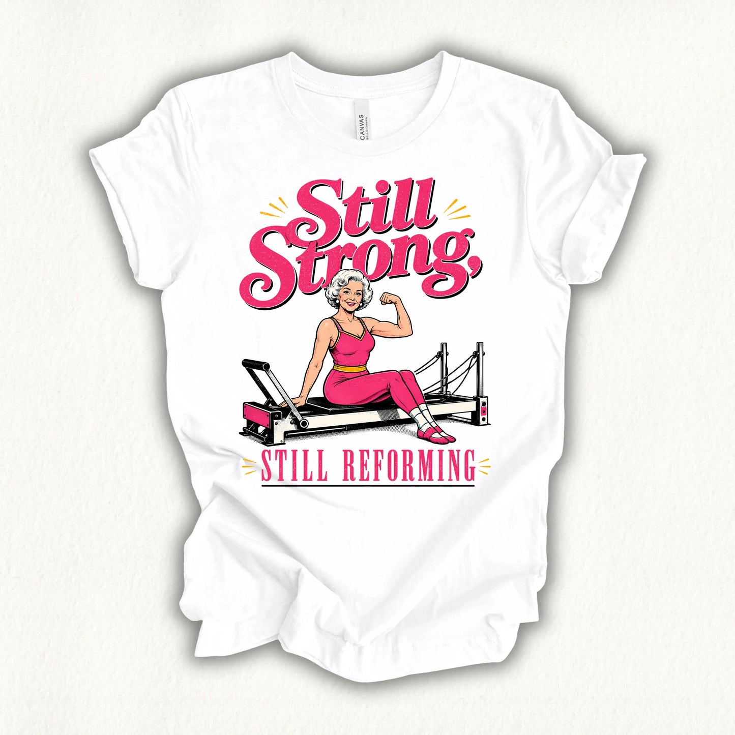 Still Strong, Still Reforming T-shirt