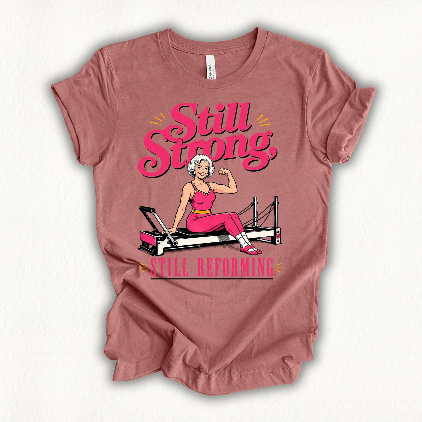 Still Strong, Still Reforming T-shirt