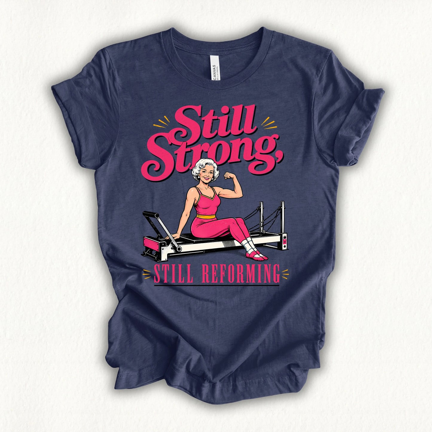 Still Strong, Still Reforming T-shirt