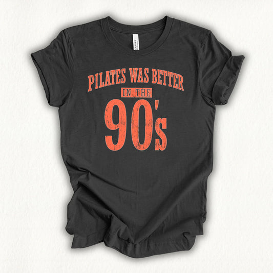 Pilates Better 90s T-shirt
