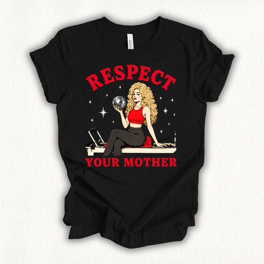 Respect Your Mother T-shirt