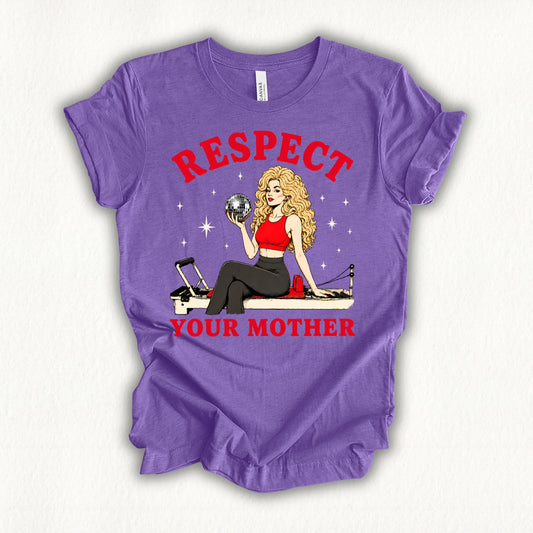 Respect Your Mother T-shirt