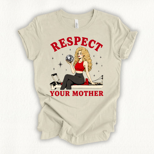 Respect Your Mother T-shirt