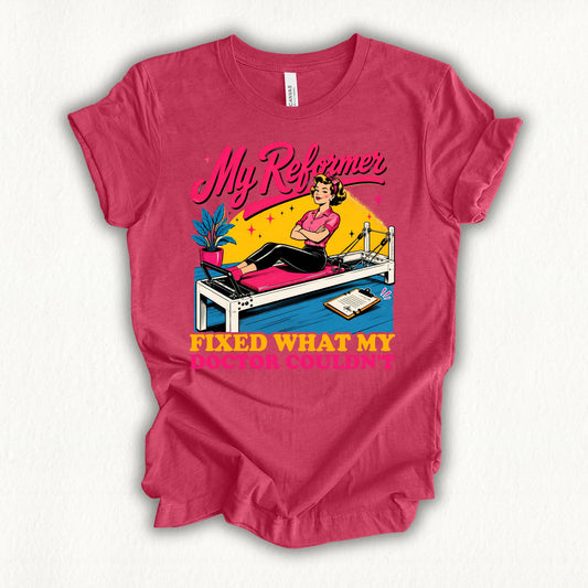 Reformer Better Doctor T-shirt