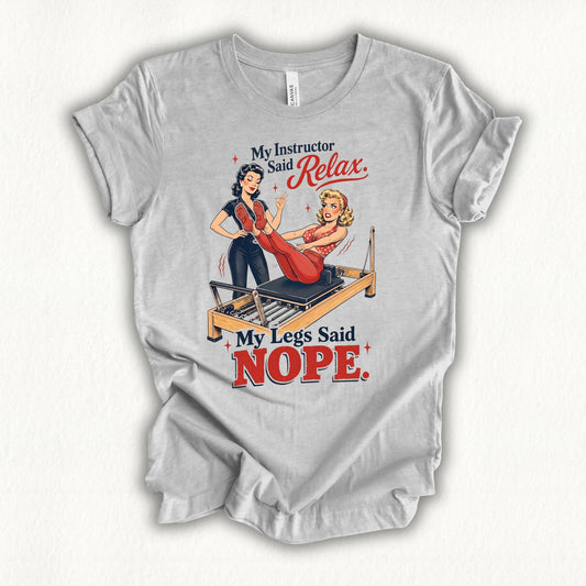 Leg Said Nope T-shirt