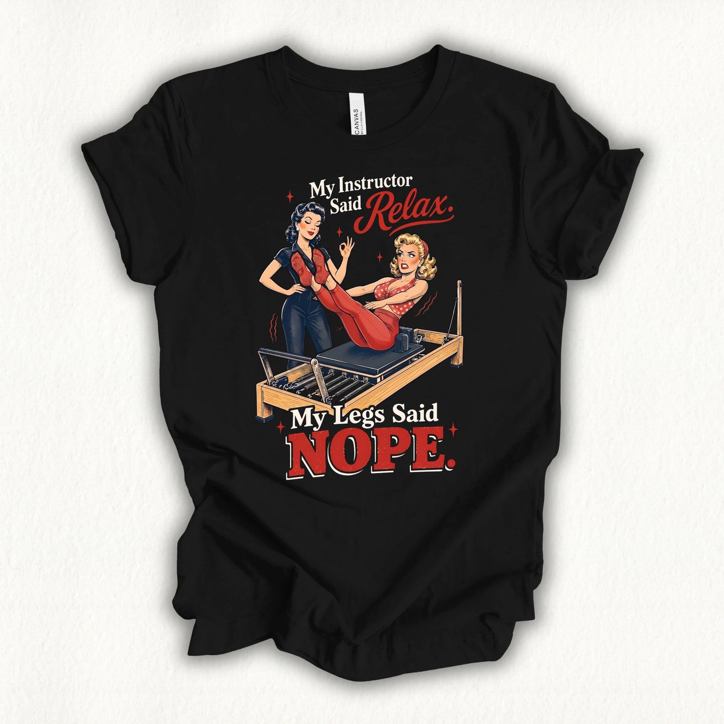 Leg Said Nope T-shirt