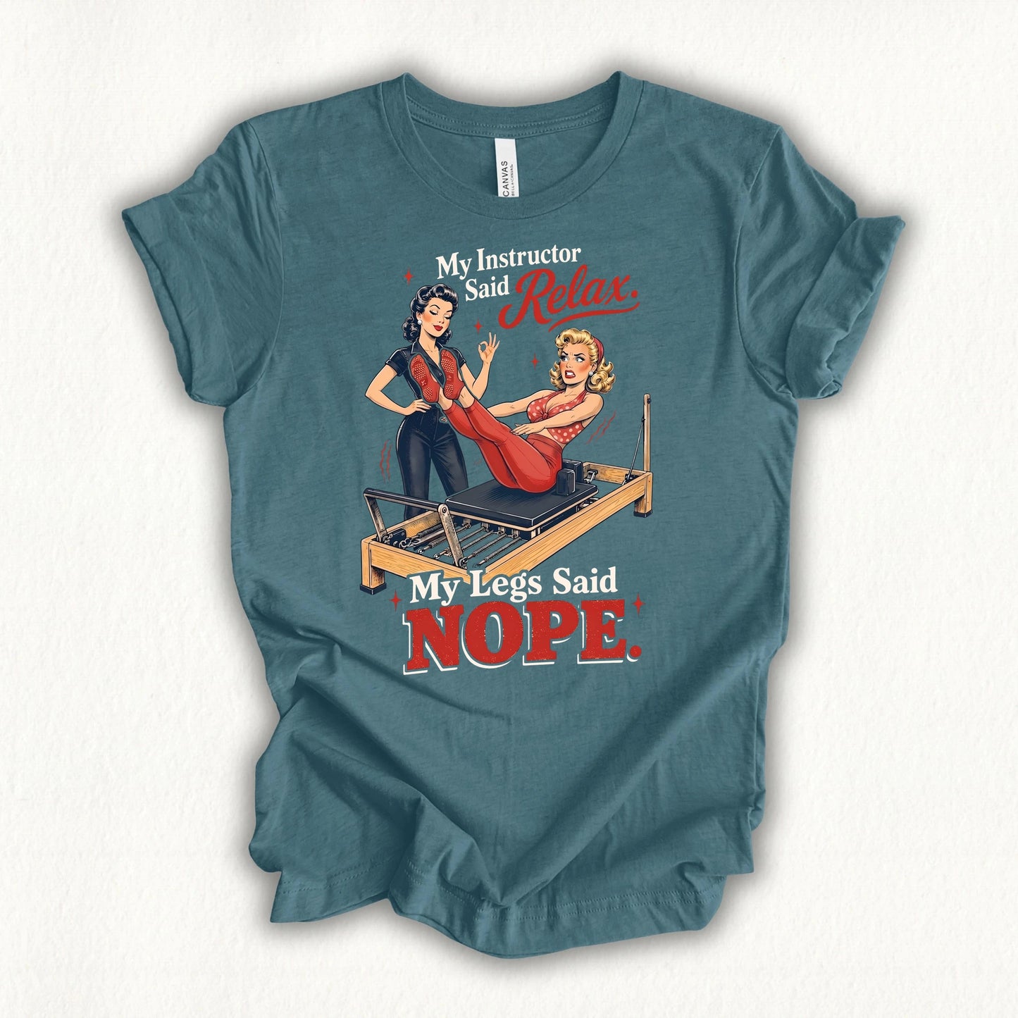 Leg Said Nope T-shirt