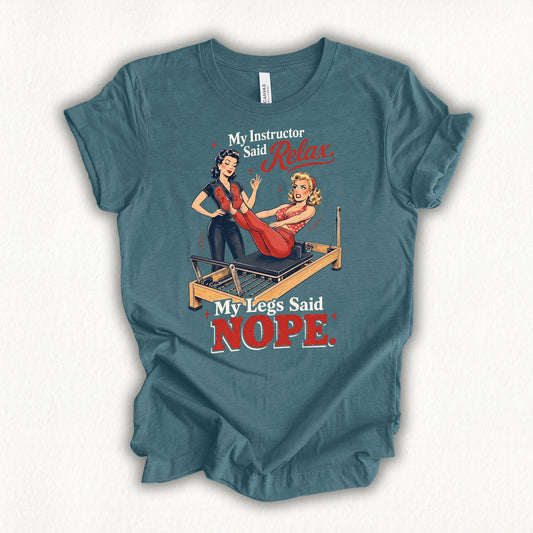 Leg Said Nope T-shirt