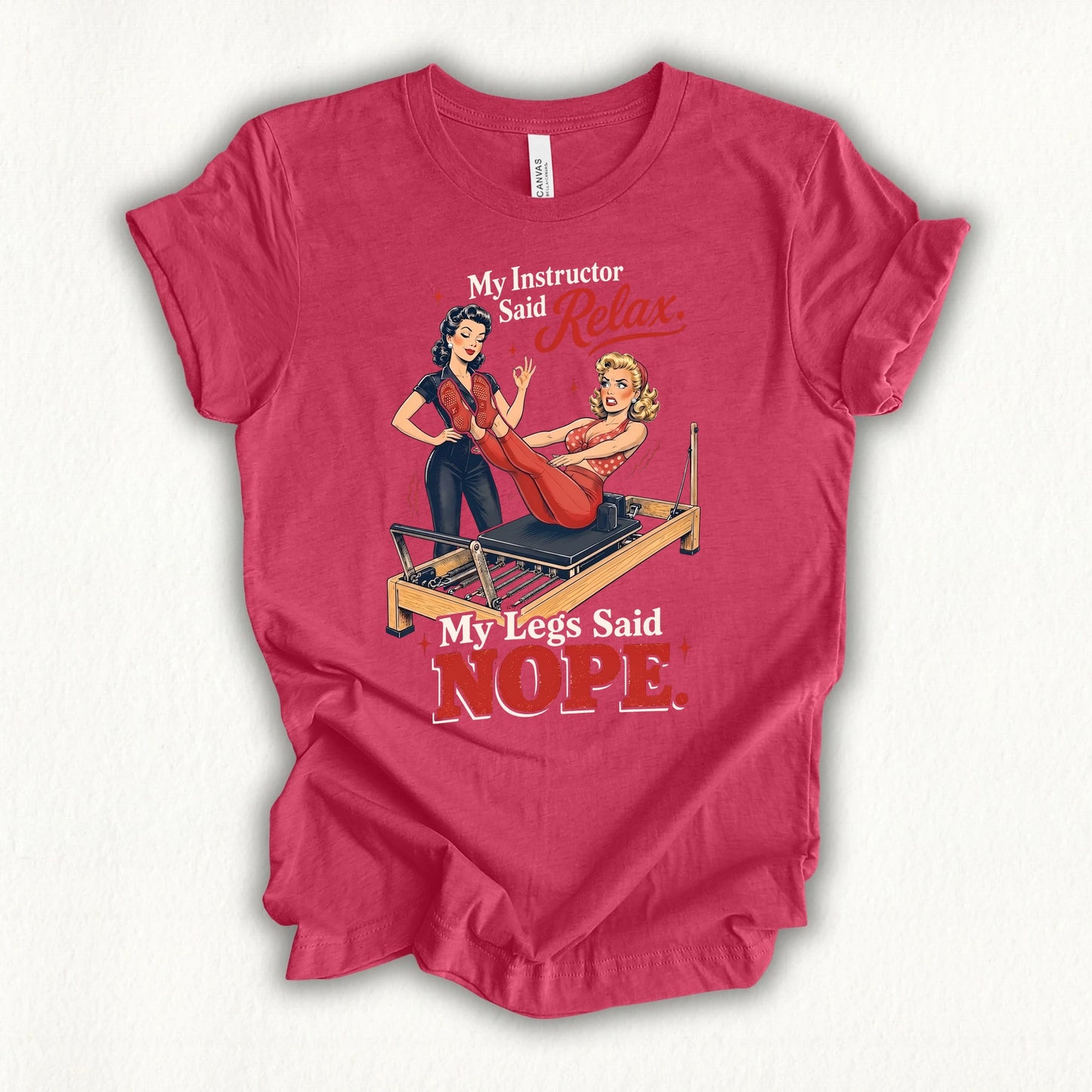 Leg Said Nope T-shirt
