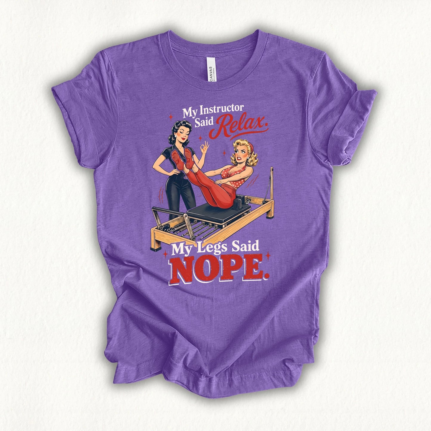 Leg Said Nope T-shirt