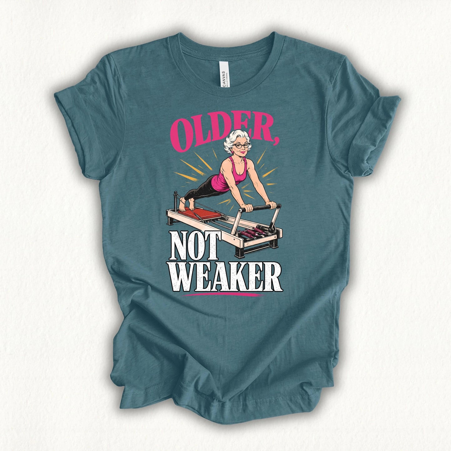 Older Not Weaker T-shirt