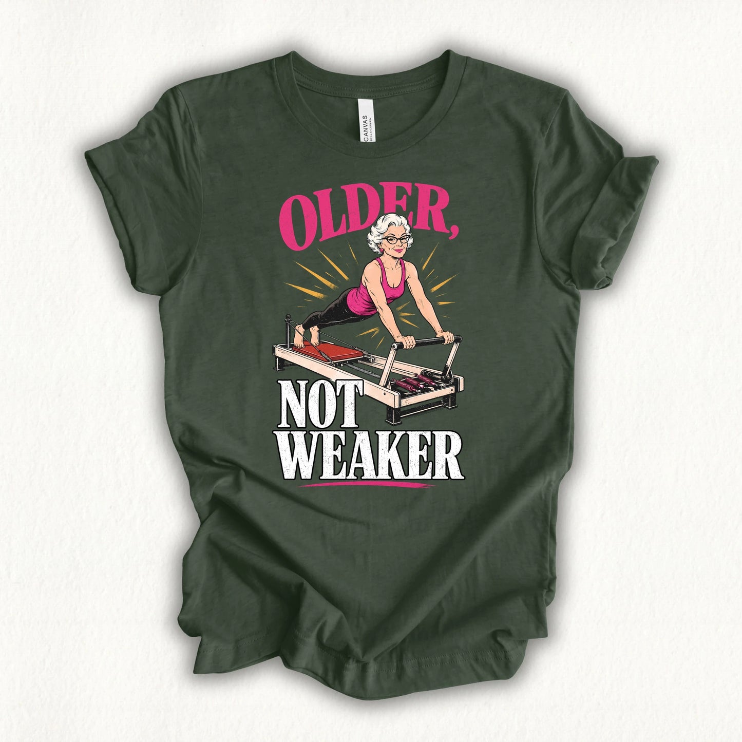 Older Not Weaker T-shirt