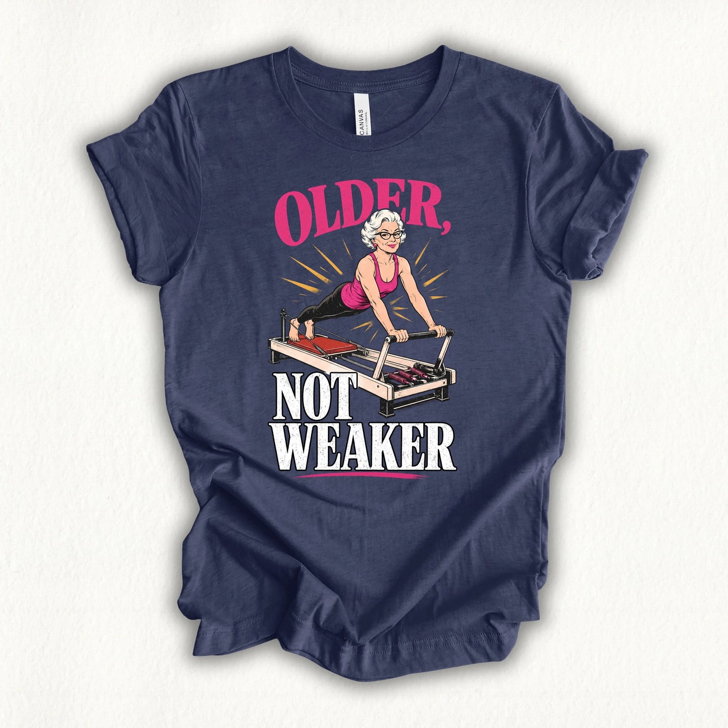 Older Not Weaker T-shirt
