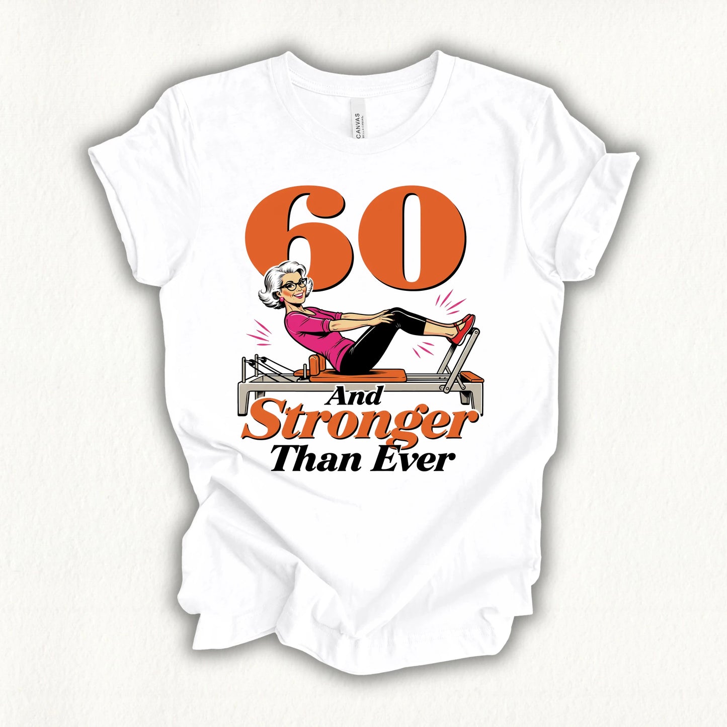 60 Stronger Than Ever T-shirt