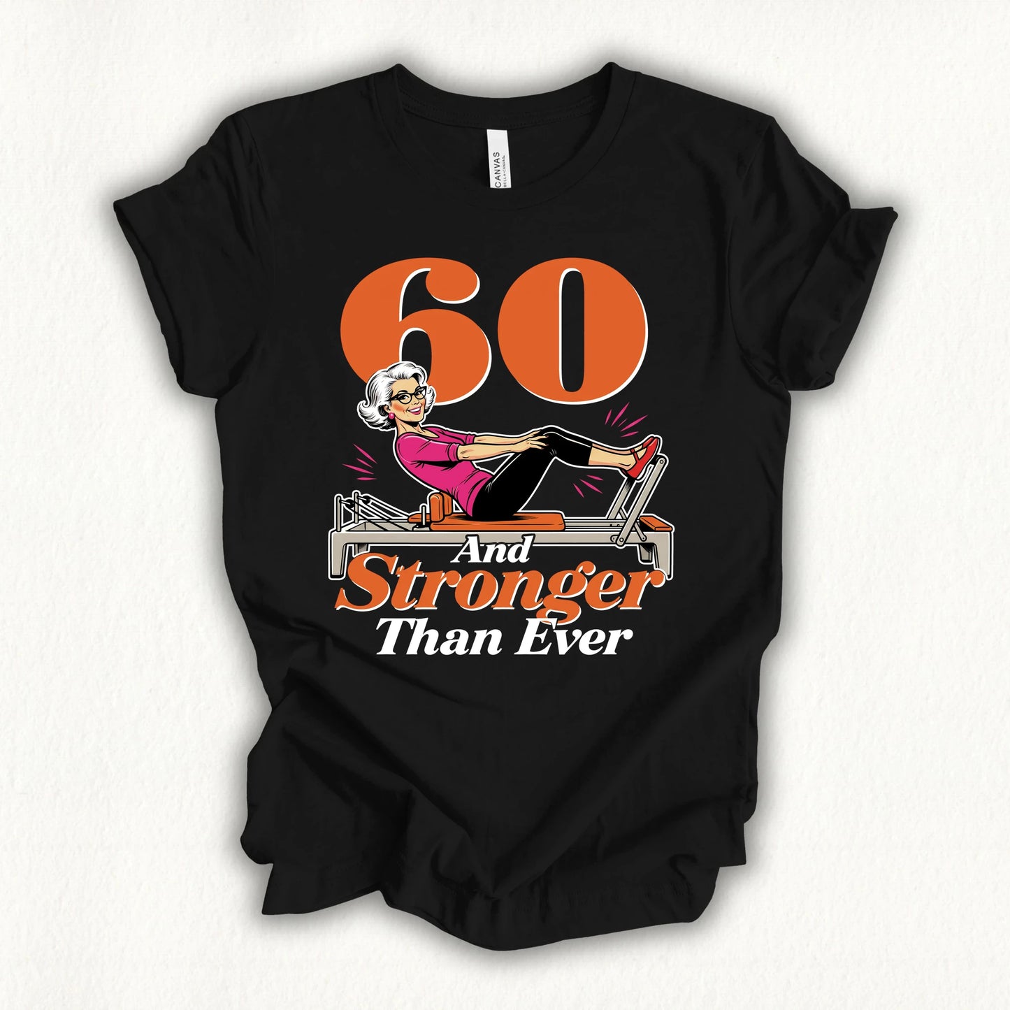 60 Stronger Than Ever T-shirt