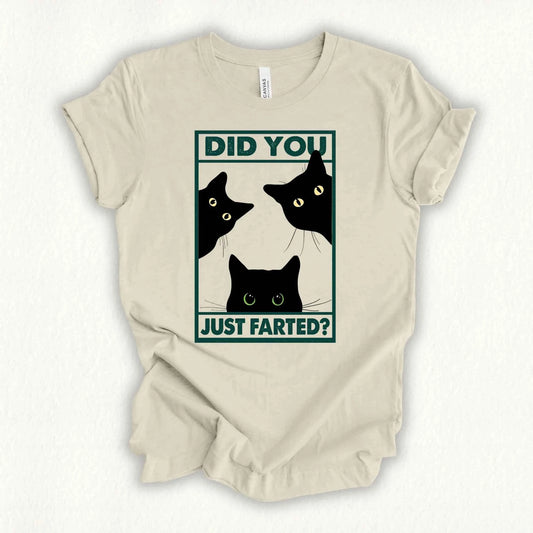 Did You Farted T-shirt