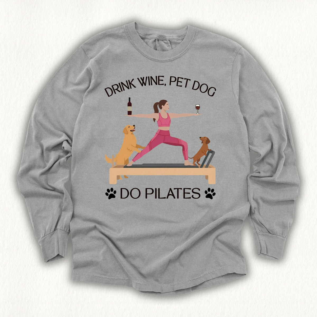 Drink Wine Pet Dog Pilates Long Sleeve T-shirt
