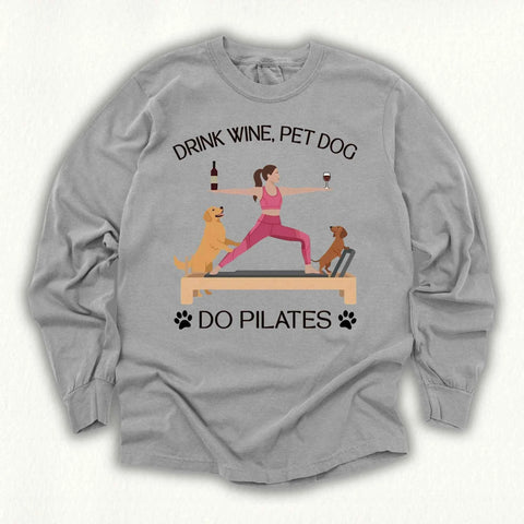 Drink Wine Pet Dog Pilates Long Sleeve T-shirt