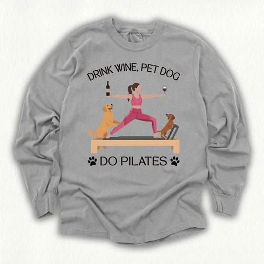 Drink Wine Pet Dog Pilates Long Sleeve T-shirt