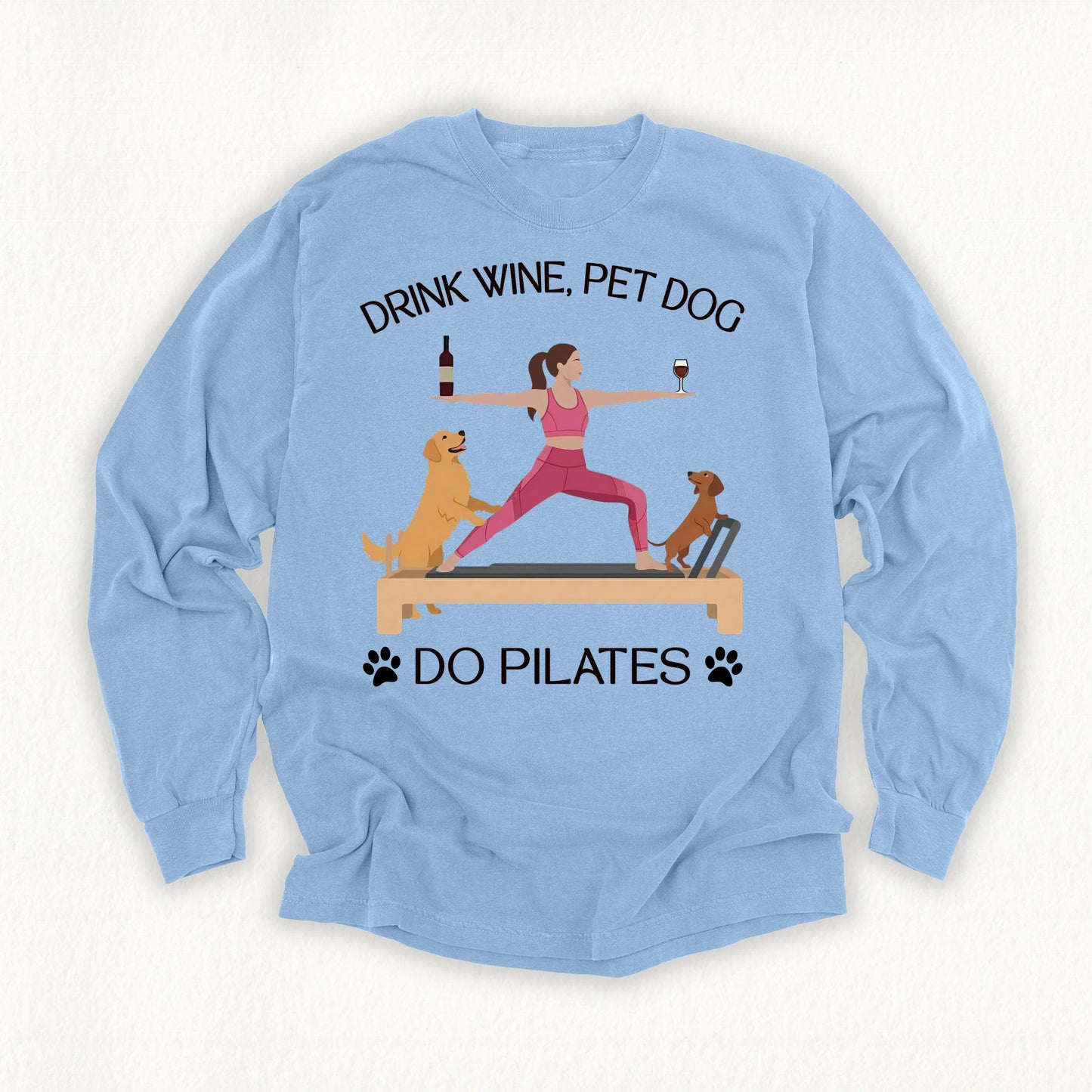 Drink Wine Pet Dog Pilates Long Sleeve T-shirt