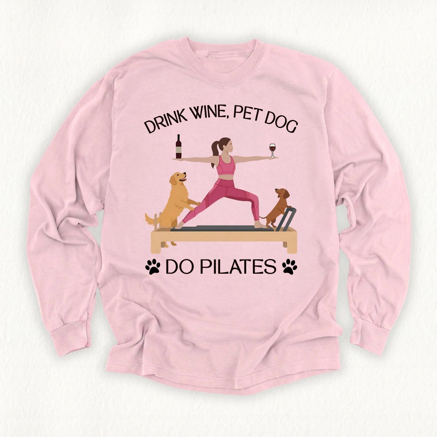 Drink Wine Pet Dog Pilates Long Sleeve T-shirt