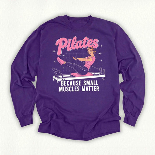 Small Muscles Matter Long Sleeve T-shirt