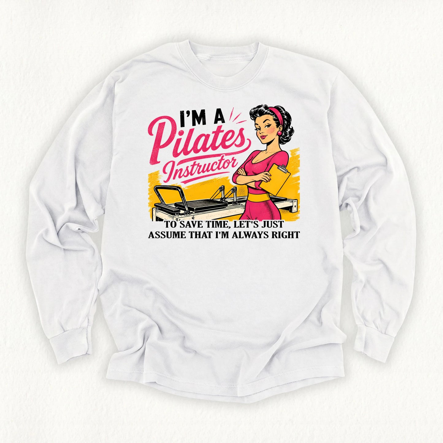 Instructor Always Rights Long Sleeve T-shirt