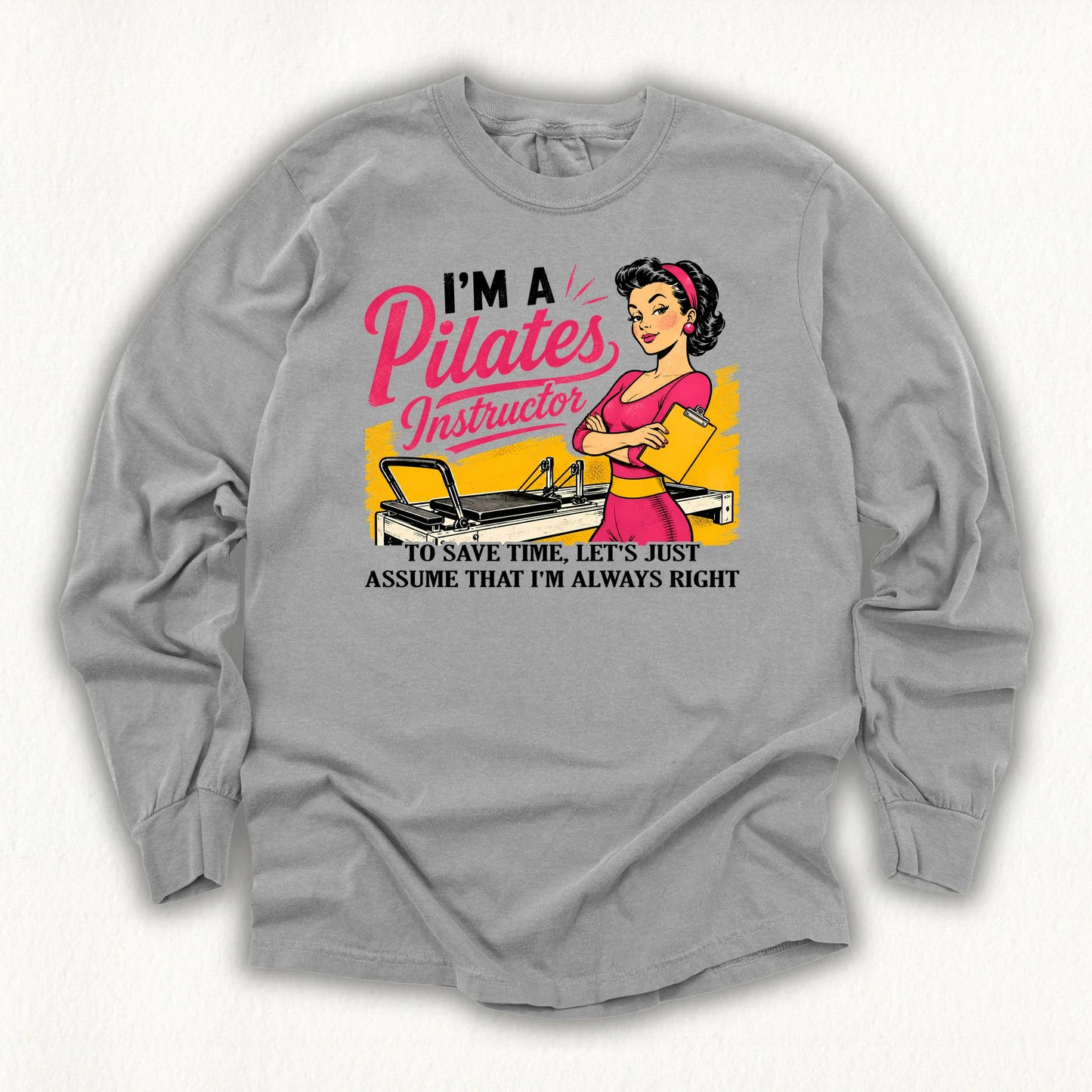 Instructor Always Rights Long Sleeve T-shirt