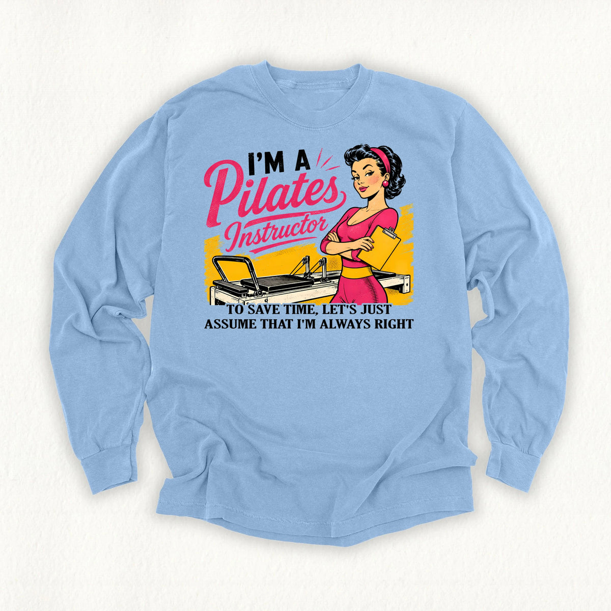 Instructor Always Rights Long Sleeve T-shirt