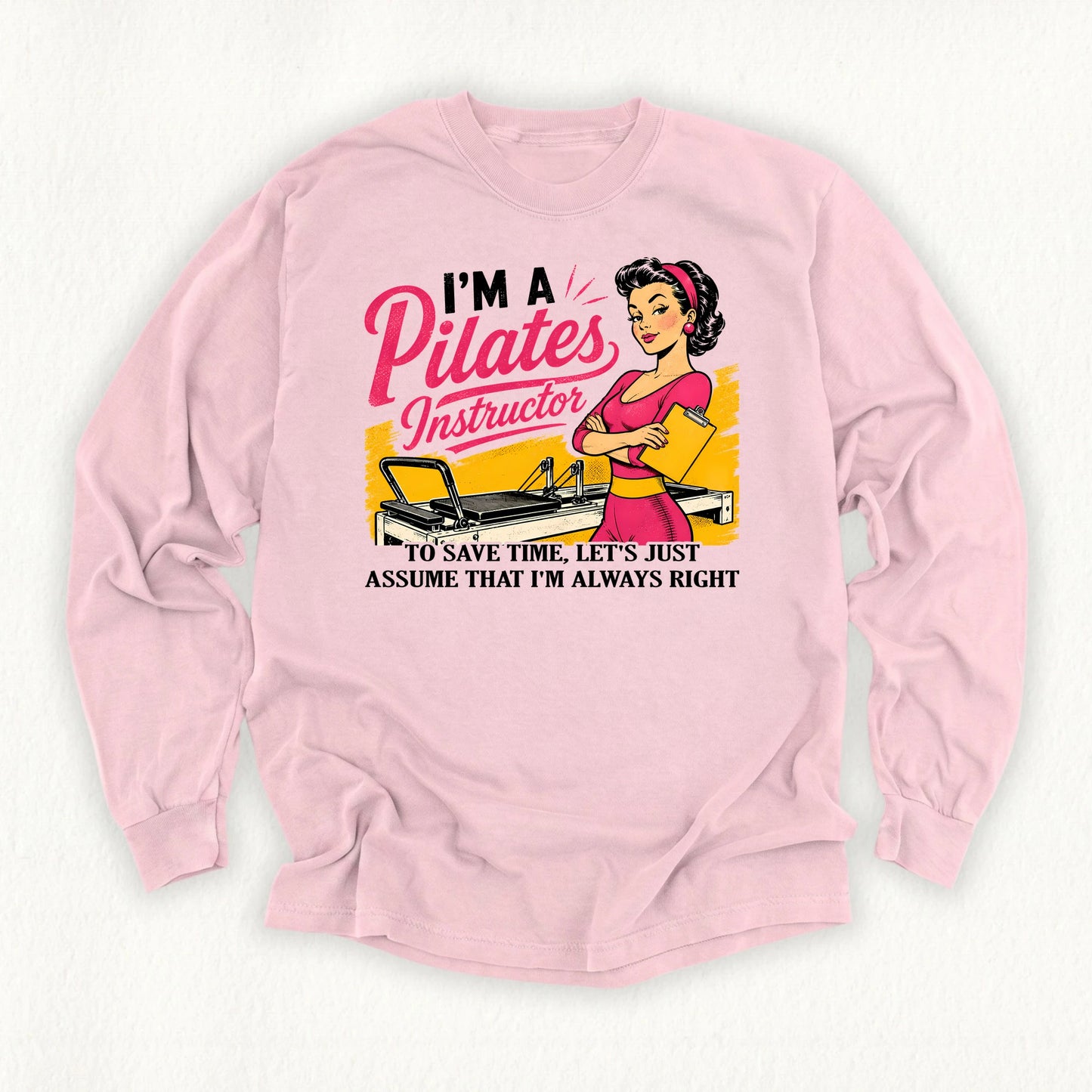 Instructor Always Rights Long Sleeve T-shirt