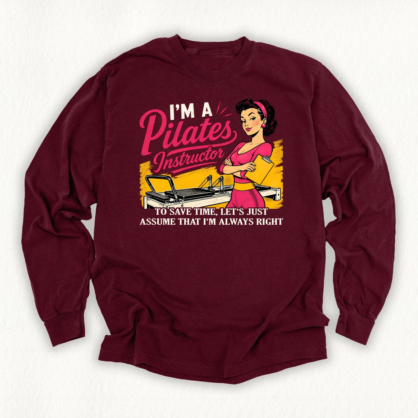 Instructor Always Rights Long Sleeve T-shirt