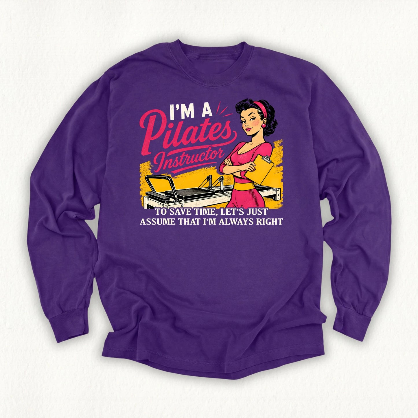 Instructor Always Rights Long Sleeve T-shirt
