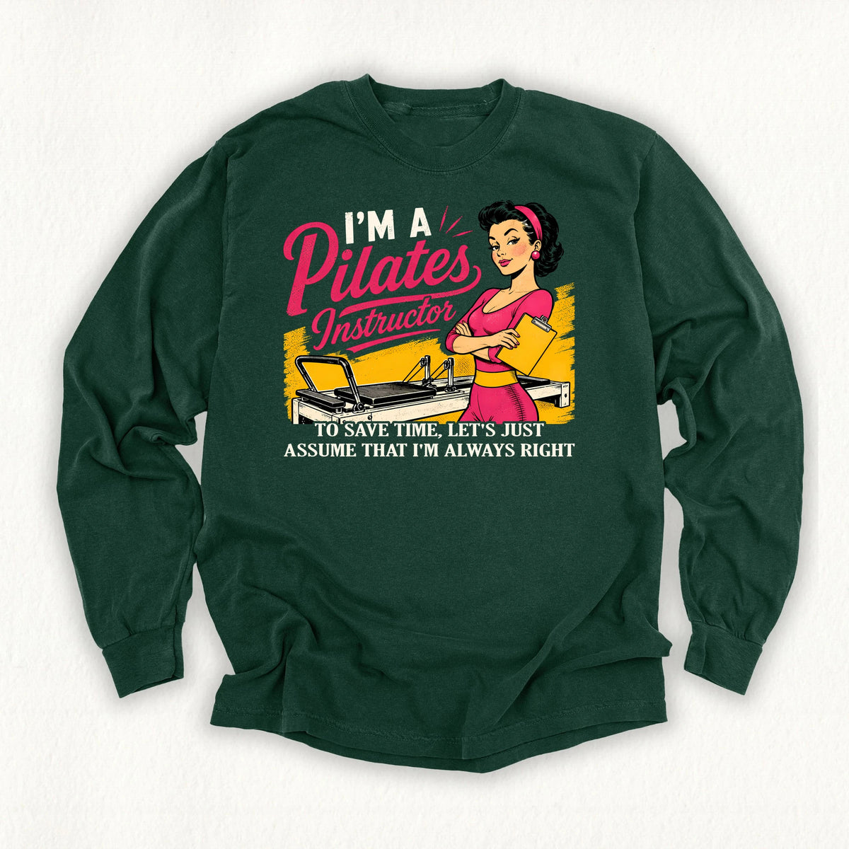 Instructor Always Rights Long Sleeve T-shirt