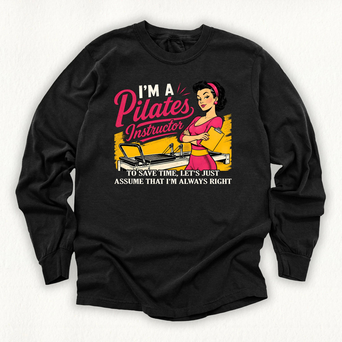 Instructor Always Rights Long Sleeve T-shirt