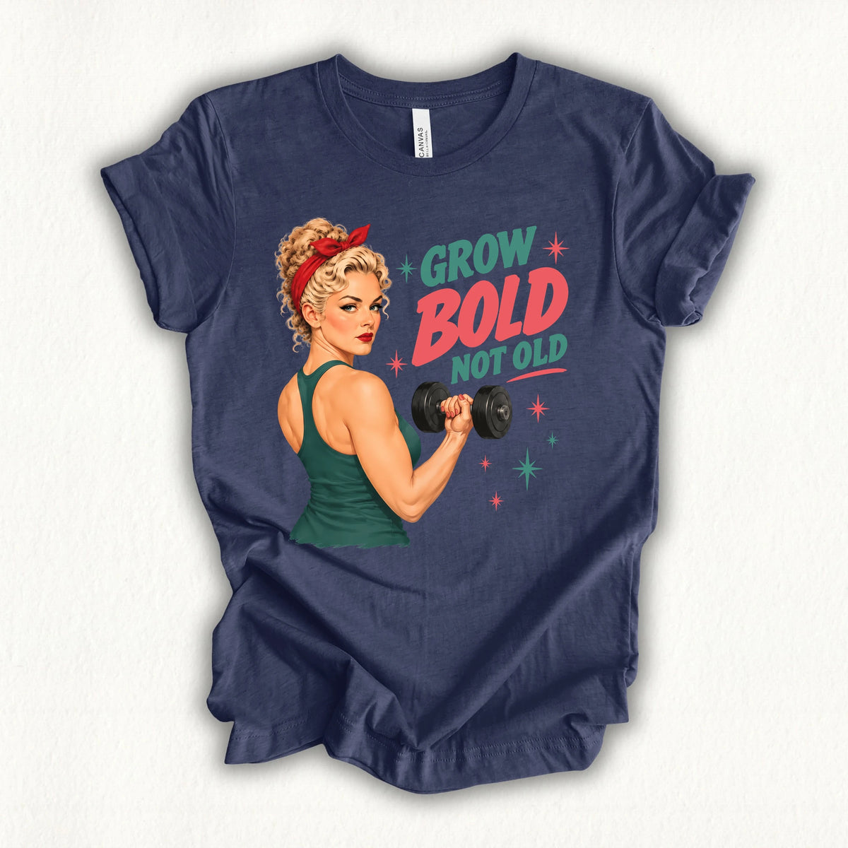 Grow Bold Not Old T-shirt