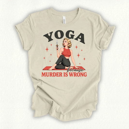 Yoga Murder Wrong T-shirt