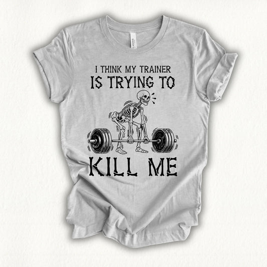 Trainer Kil Me T-shirt
