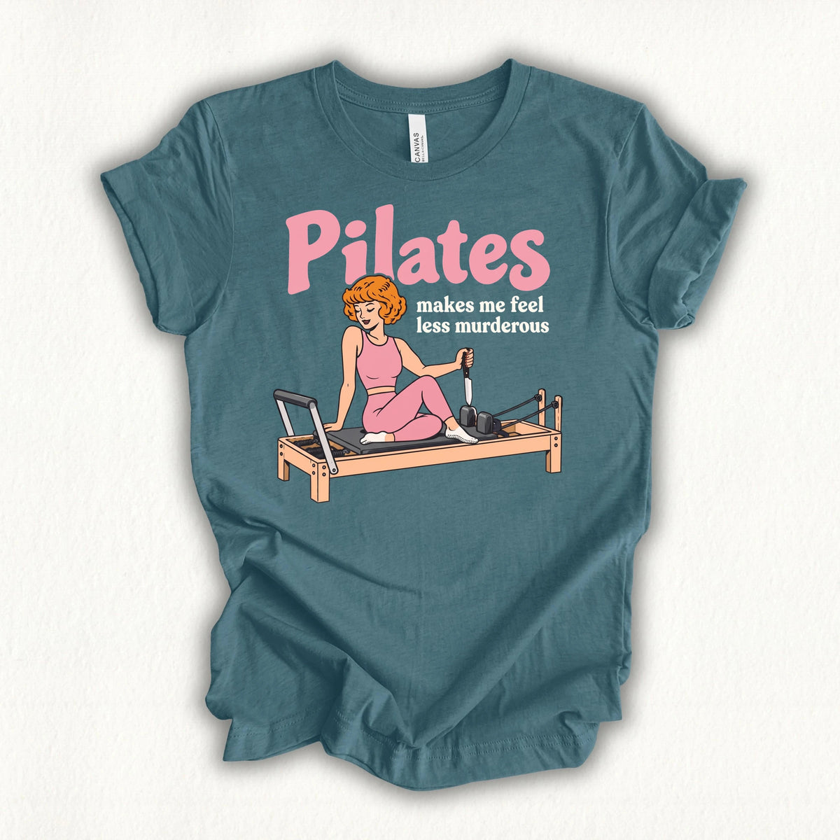 Pilates Less Murderous T-shirt