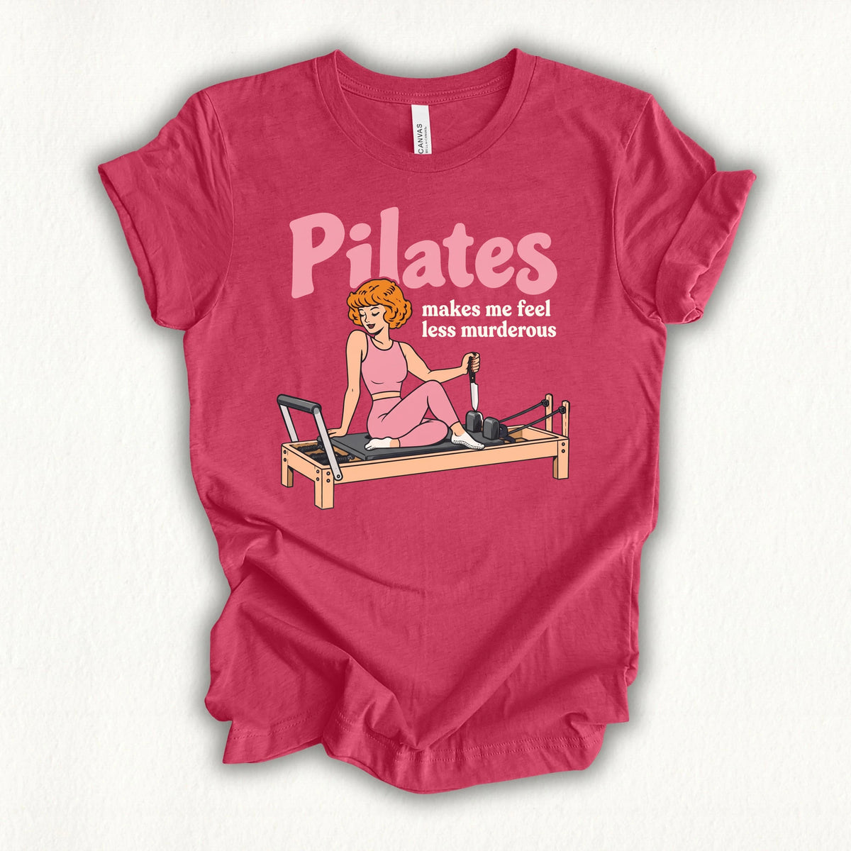 Pilates Less Murderous T-shirt