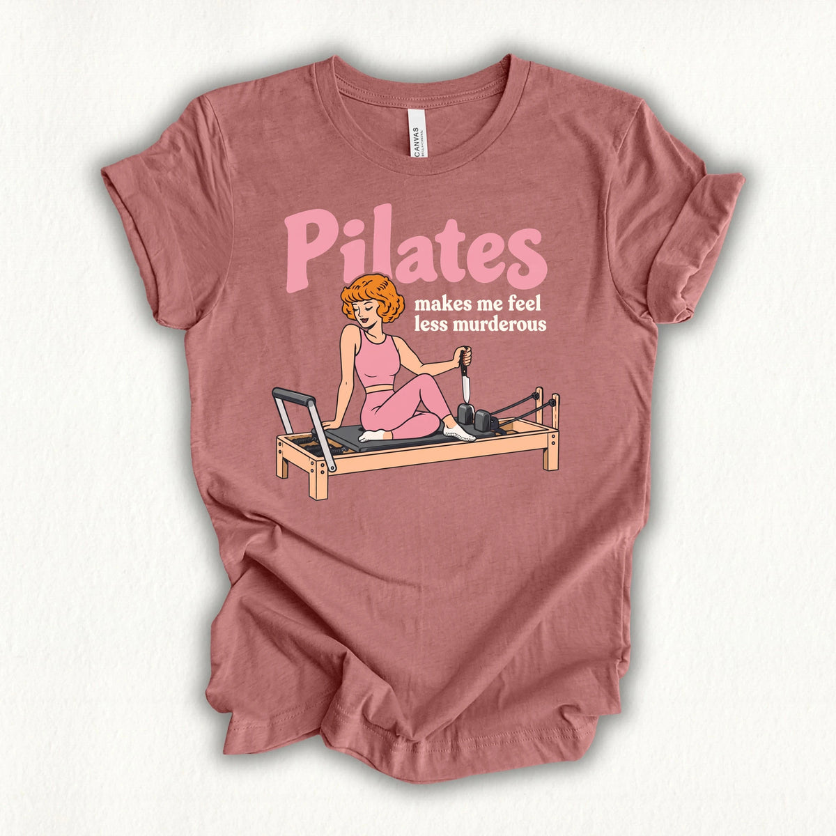 Pilates Less Murderous T-shirt