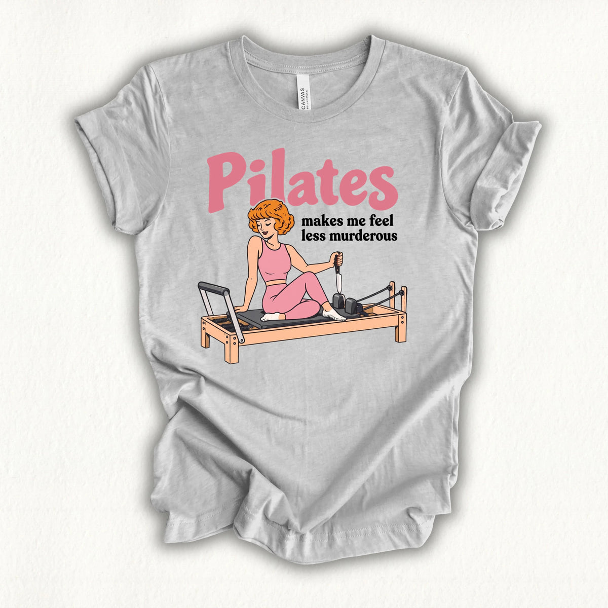 Pilates Less Murderous T-shirt