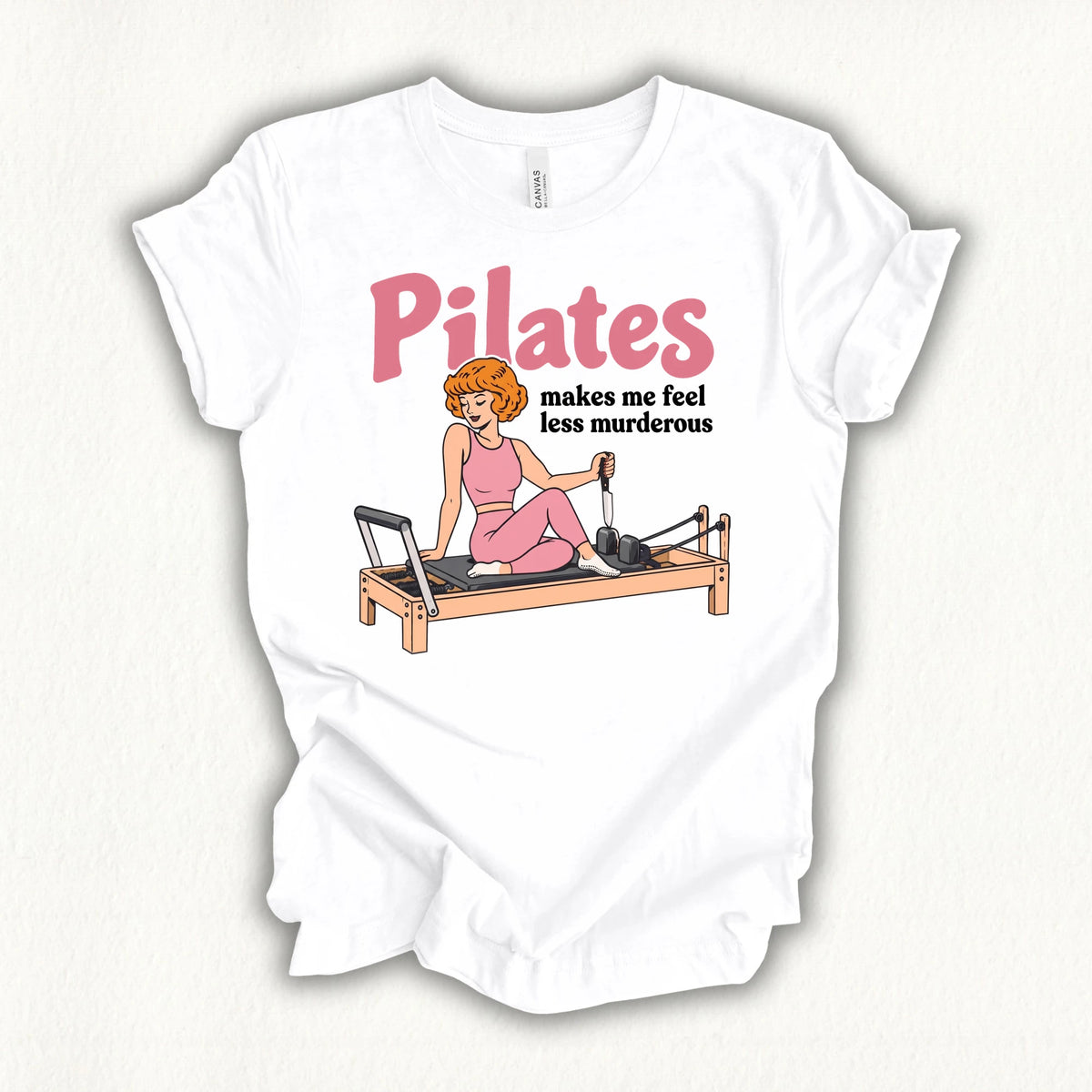 Pilates Less Murderous T-shirt