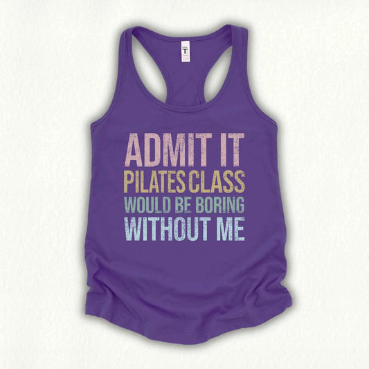 Boring Without Me Tank Top