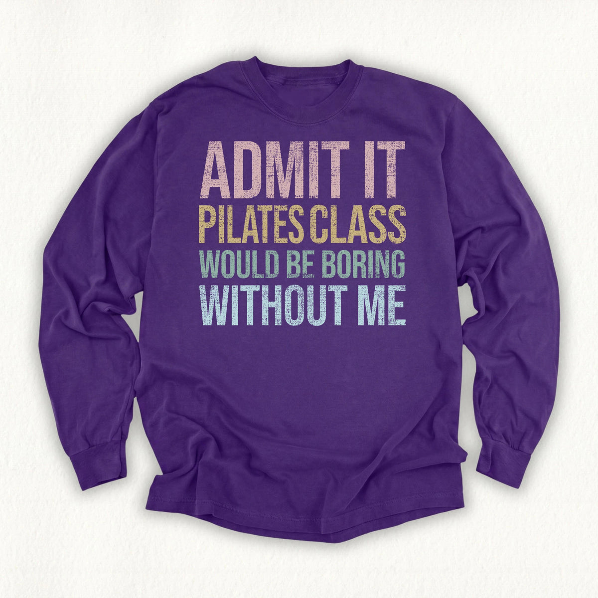 Boring Without Me Long Sleeve T-shirt