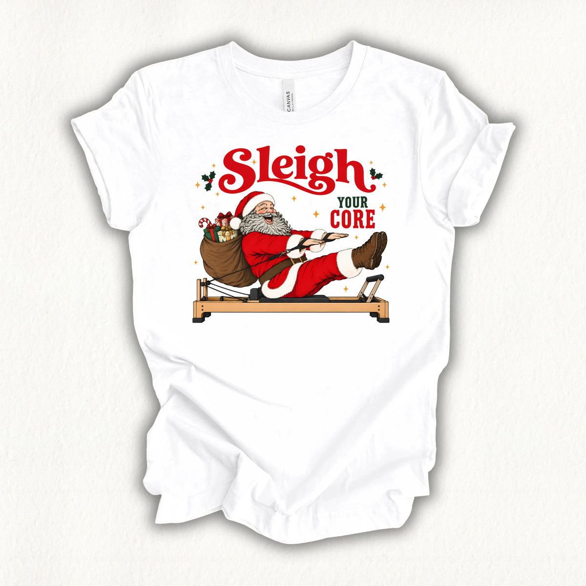 Sleigh Your Core T-shirt